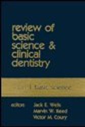 Cover Art for 9780061426575, Review of Basic Science and Clinical Dentistry: v. 1 by Jack E. Wells; Victory M. Coury; Marvin W. Reed