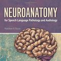 Cover Art for 9781449694388, Neuroanatomy for Speech Language Pathology and Audiology by Matthew Rouse