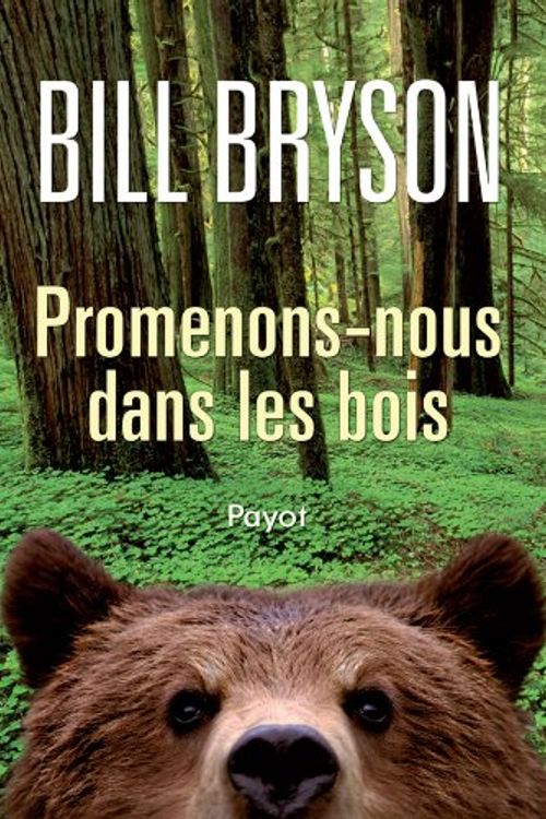 Cover Art for 9782228907507, promenons-nous dans les bois by Bill Bryson