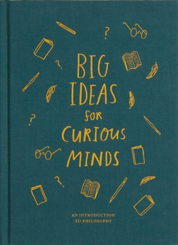 Cover Art for 9781999747145, Big Ideas for Curious MindsAn Introduction to Philosophy by The School of Life