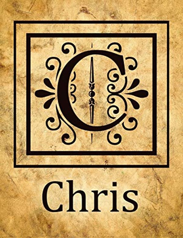 Cover Art for 9781729619957, Chris: Personalised Notebook/Journal/Diary For Men & Boys With Monogram Initial C, Vintage Style Name Gift (8.5" x 11") by Kensington Press Press