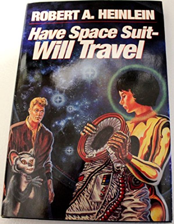 Cover Art for 9780345324412, Have Spacesuit, Will Travel by Robert A. Heinlein