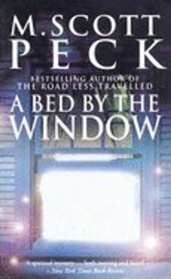 Cover Art for 9780553452532, Bed by the Window Dbl by M. Scott Peck