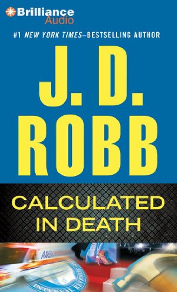 Cover Art for 9781455818440, Calculated in Death by J D Robb