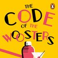 Cover Art for 9781787461048, The Code of the Woosters: (Jeeves & Wooster) by P.g. Wodehouse