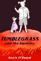 Cover Art for 9780330423885, Tumblegrass and the Bushfire by Annie O'Dowd