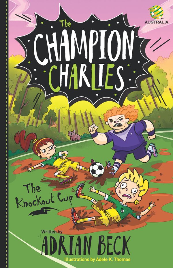 Cover Art for 9780143791287, The Champion Charlies 3The Knockout Cup by Adrian Beck