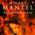 Cover Art for 9780140243758, An Experiment in Love by Hilary Mantel