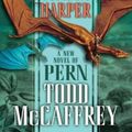 Cover Art for 9781423314721, Dragon Harper: A New Novel of Pern (Dragonriders of Pern) by Anne McCaffrey