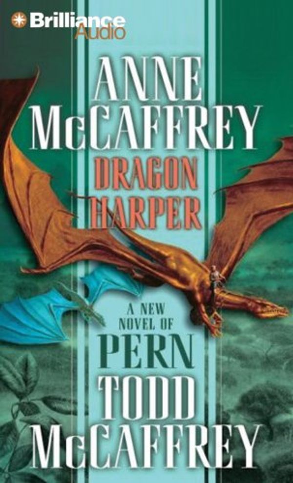 Cover Art for 9781423314721, Dragon Harper: A New Novel of Pern (Dragonriders of Pern) by Anne McCaffrey