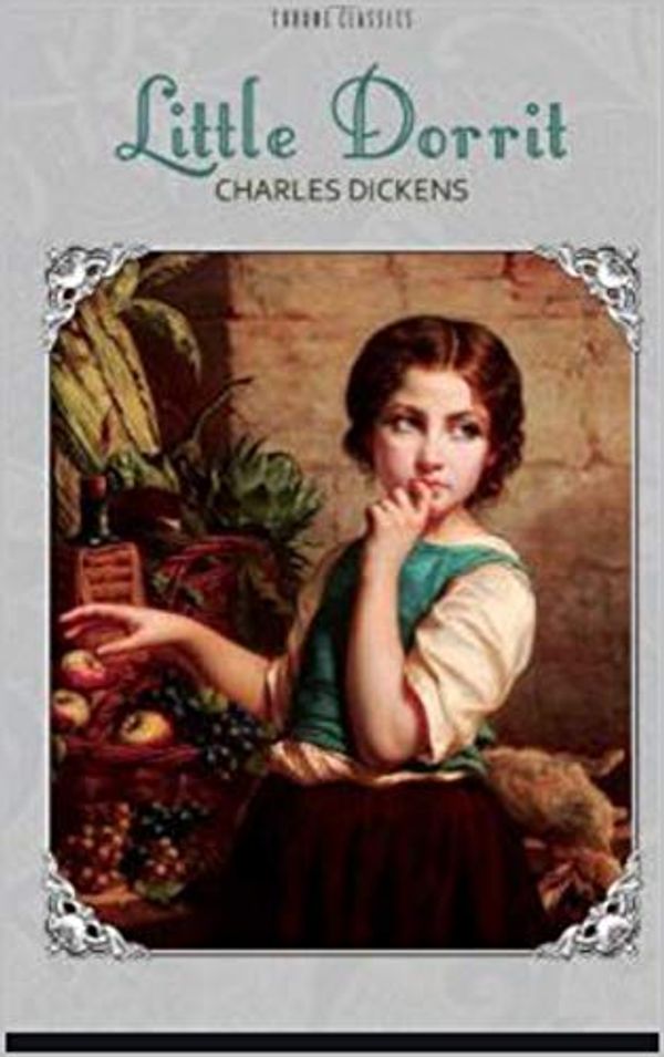 Cover Art for B0811SCBPP, Little Dorrit by Charles Dickens