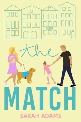 Cover Art for 9798640214147, The Match: A Romantic Comedy (It happened in Charleston) by Adams, Sarah