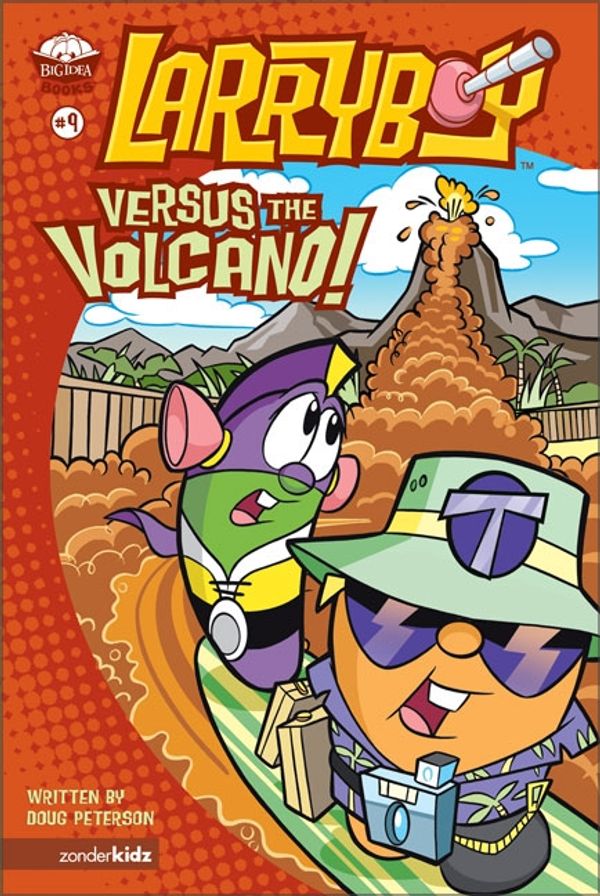 Cover Art for 9780310707288, Larryboy, Versus the Volcano by Doug Peterson