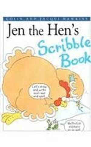 Cover Art for 9780789411662, Jen the Hen's Scribble Book by Colin and Jacqui Hawkins