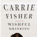 Cover Art for 9781847397836, Wishful Drinking by Carrie Fisher