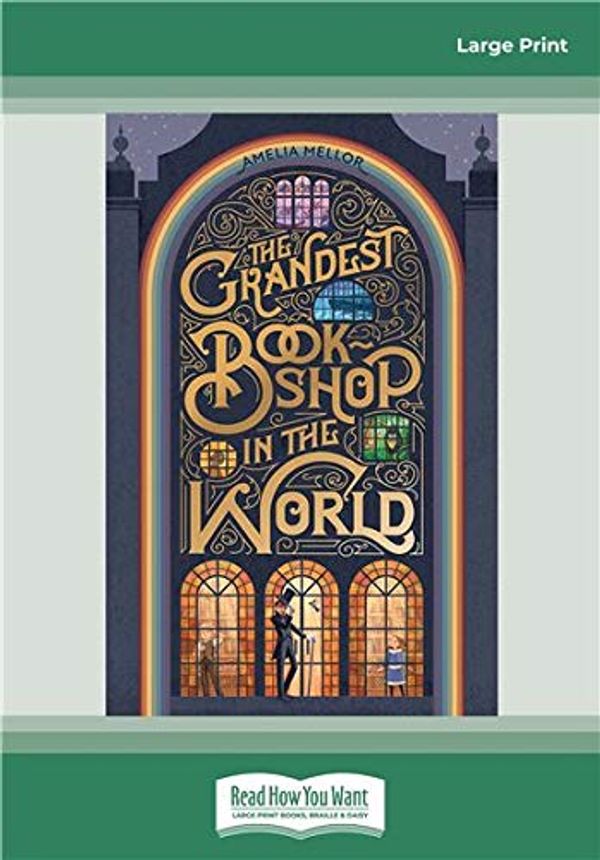 Cover Art for 9780369353887, The Grandest Bookshop in the World by Amelia Mellor