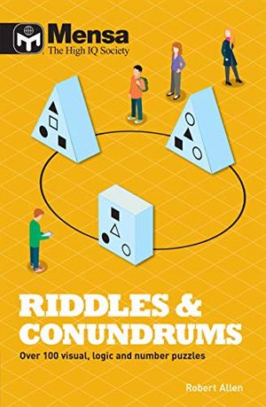 Cover Art for 0001780979401, Mensa Riddles & Conundrums: Over 100 visual, logic and number puzzles by Robert Allen