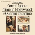 Cover Art for 9780063112544, Once Upon a Time in Hollywood by Quentin Tarantino, Jennifer Jason Leigh