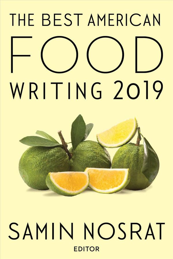 Cover Art for 9781328662255, The Best American Food Writing 2019 by Samin Nosrat