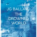 Cover Art for 9780007290123, The Drowned World by J. G. Ballard