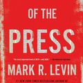 Cover Art for 9781476773483, Unfreedom of the Press by Mark R. Levin