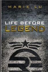 Cover Art for 9780399167591, The Legend Trilogy: Life before legend by Marie Lu; Xiwei Lu