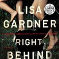 Cover Art for 9781524756147, Right Behind You by Lisa Gardner