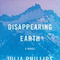 Cover Art for 9780525520412, Disappearing Earth by Julia Phillips