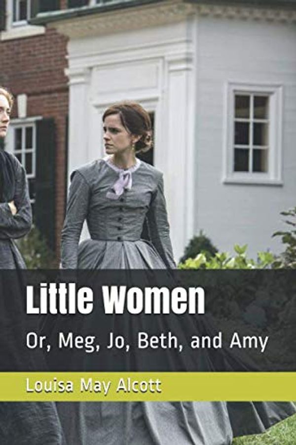 Cover Art for 9798649887175, Little Women: Or, Meg, Jo, Beth, and Amy by Alcott, Louisa May