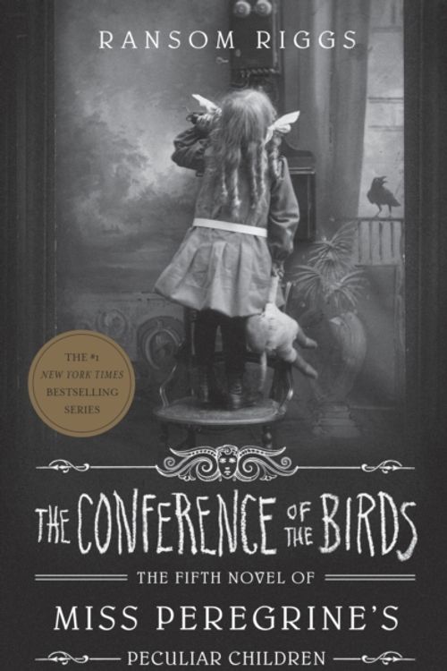 Cover Art for 9780241320587, The Conference of the Birds: Miss Peregrine's Peculiar Children by Ransom Riggs