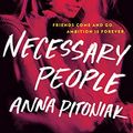 Cover Art for B07VXK9SXN, Necessary People by Anna Pitoniak