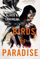 Cover Art for 9781789094817, Birds of Paradise by Oliver K. Langmead