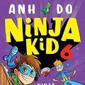 Cover Art for B08DNGSXNN, Ninja Kid #6 Ninja Giants by Anh Do, Anton Emdin