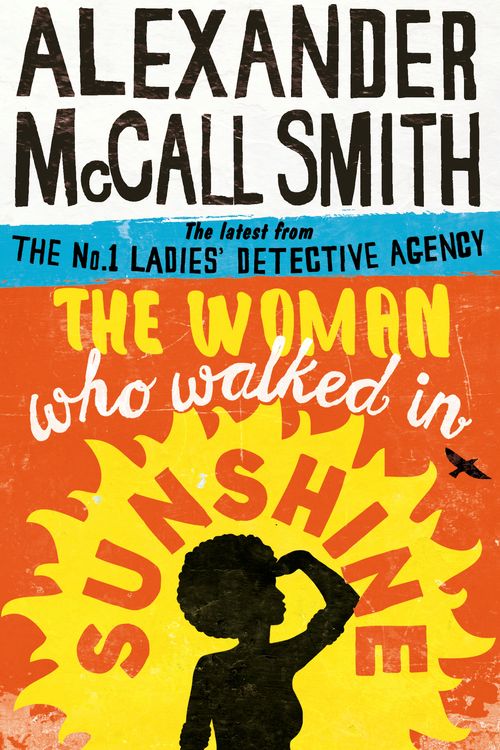 Cover Art for 9780349141039, The Woman Who Walked in Sunshine by Alexander McCall Smith