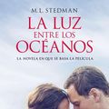 Cover Art for 9788498387742, La Luz Entre Los Oceanos by M. L. Stedman