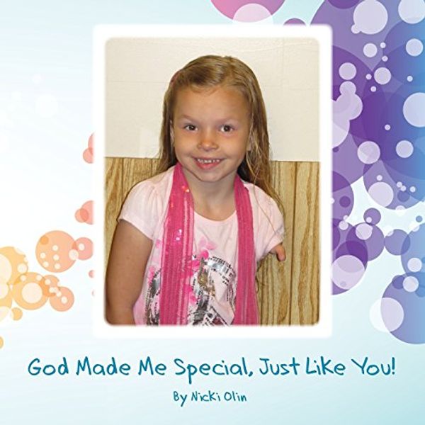 Cover Art for 9781612440613, God Made Me Special, Just Like You! by Nicki Olin