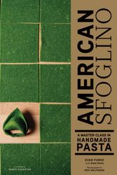 Cover Art for 9781452173313, American Sfoglino: A Master Class in Handmade Pasta by Evan Funke, Katie Parla