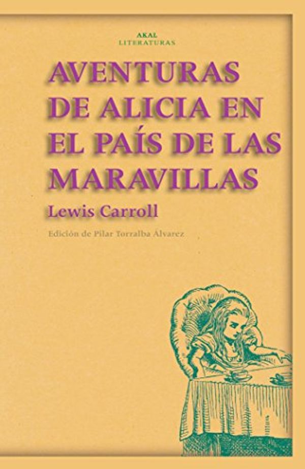 Cover Art for 9788446019954, Aventuras de Alicia en el pais de las maravillas / Alice's Adventures in Wonderland (Spanish Edition) by Lewis Carroll