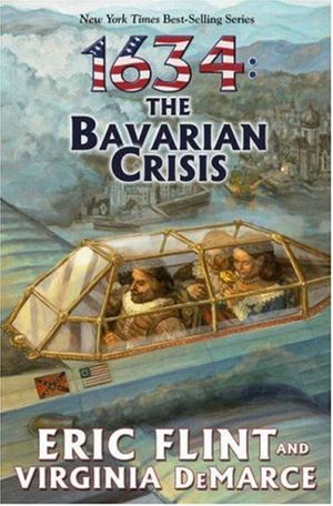 Cover Art for 9781416542537, 1634: The Bavarian Crisis by Eric Flint