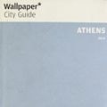 Cover Art for 9780714861012, Wallpaper City Guide: Athens 2012 by Editors of Wallpaper Magazine [Editor]