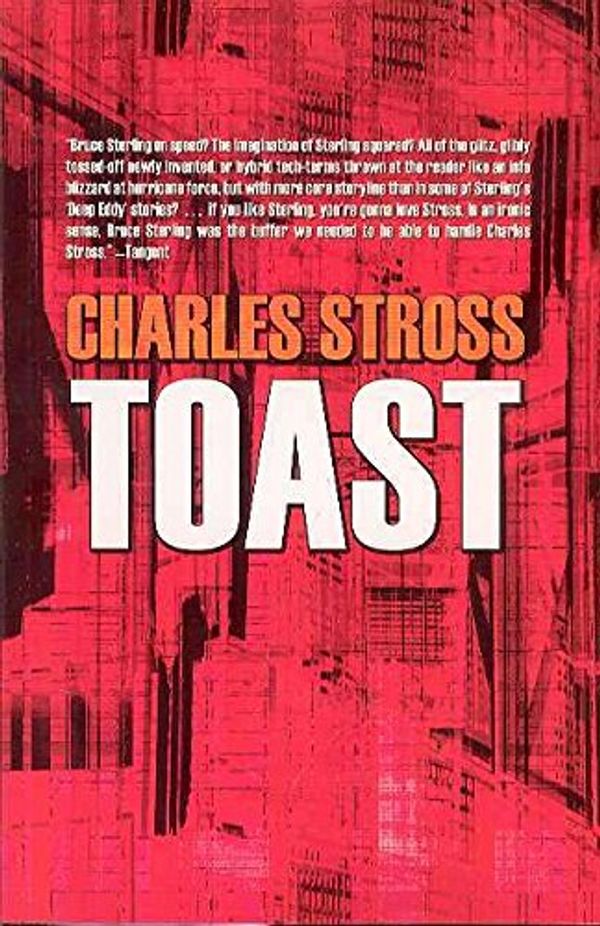 Cover Art for 9780809556038, Toast by Charles Stross
