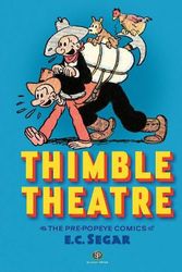 Cover Art for 9781683967705, Thimble Theatre & the Pre-Popeye Comics of E.C. Segar: Revised and Expanded by E C. Segar