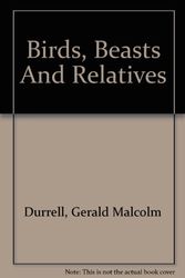 Cover Art for 9780844672663, Birds, Beasts And Relatives by Gerald Malcolm Durrell