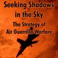Cover Art for 9781410215802, Seeking Shadows in the Sky by Patricia, D. Hoffman