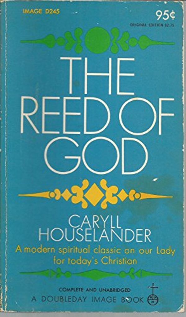 Cover Art for 9780884790136, The Reed of God by Caryll Houselander