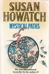 Cover Art for 9780006472711, Mystical Paths by Susan Howatch