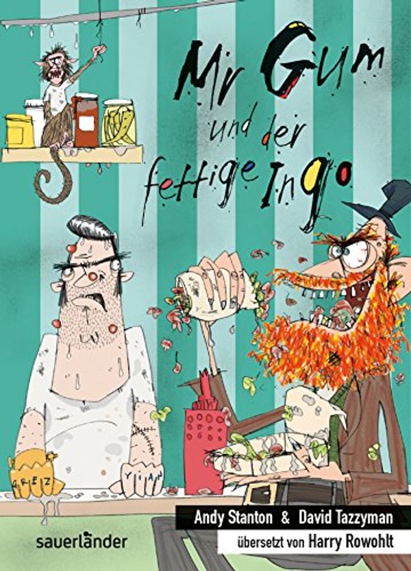 Cover Art for 9783737362498, Stanton, Mr Gum und der fettige Ingo by Andy Stanton