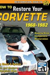 Cover Art for 9781613250372, How to Restore Your Corvette: 1968-1982 by Walt Thurn