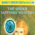 Cover Art for B002C7Z4V4, Nancy Drew 45: The Spider Sapphire Mystery by Carolyn Keene