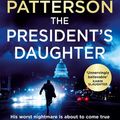 Cover Art for 9781473581388, The President's Daughter by President Bill Clinton, James Patterson